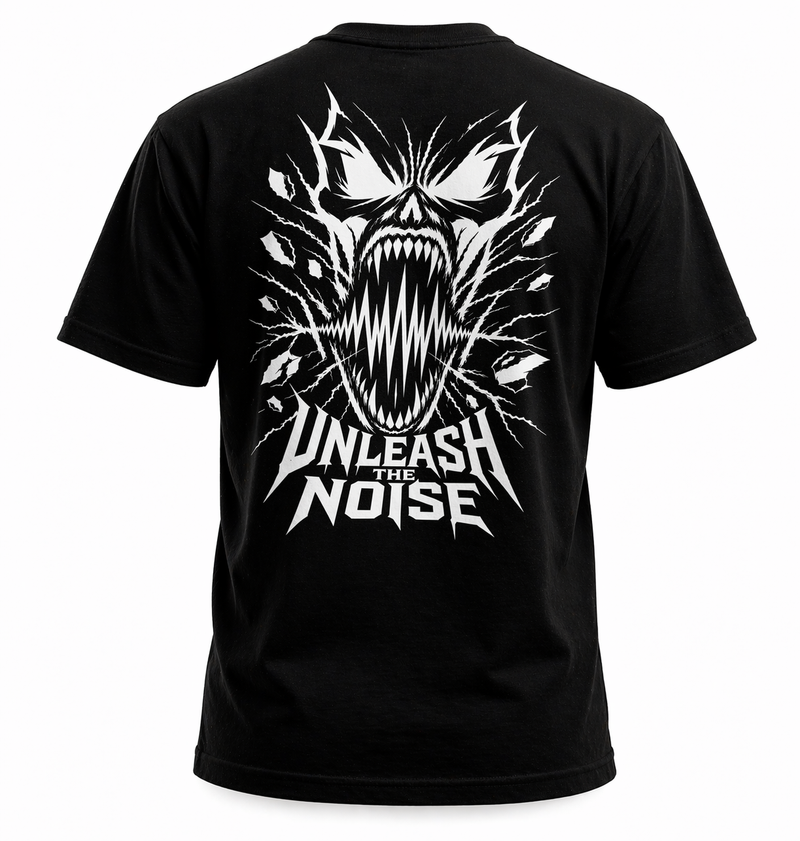 "Unleash The Noise" T-Shirt – Hardcore Streetwear Backprint