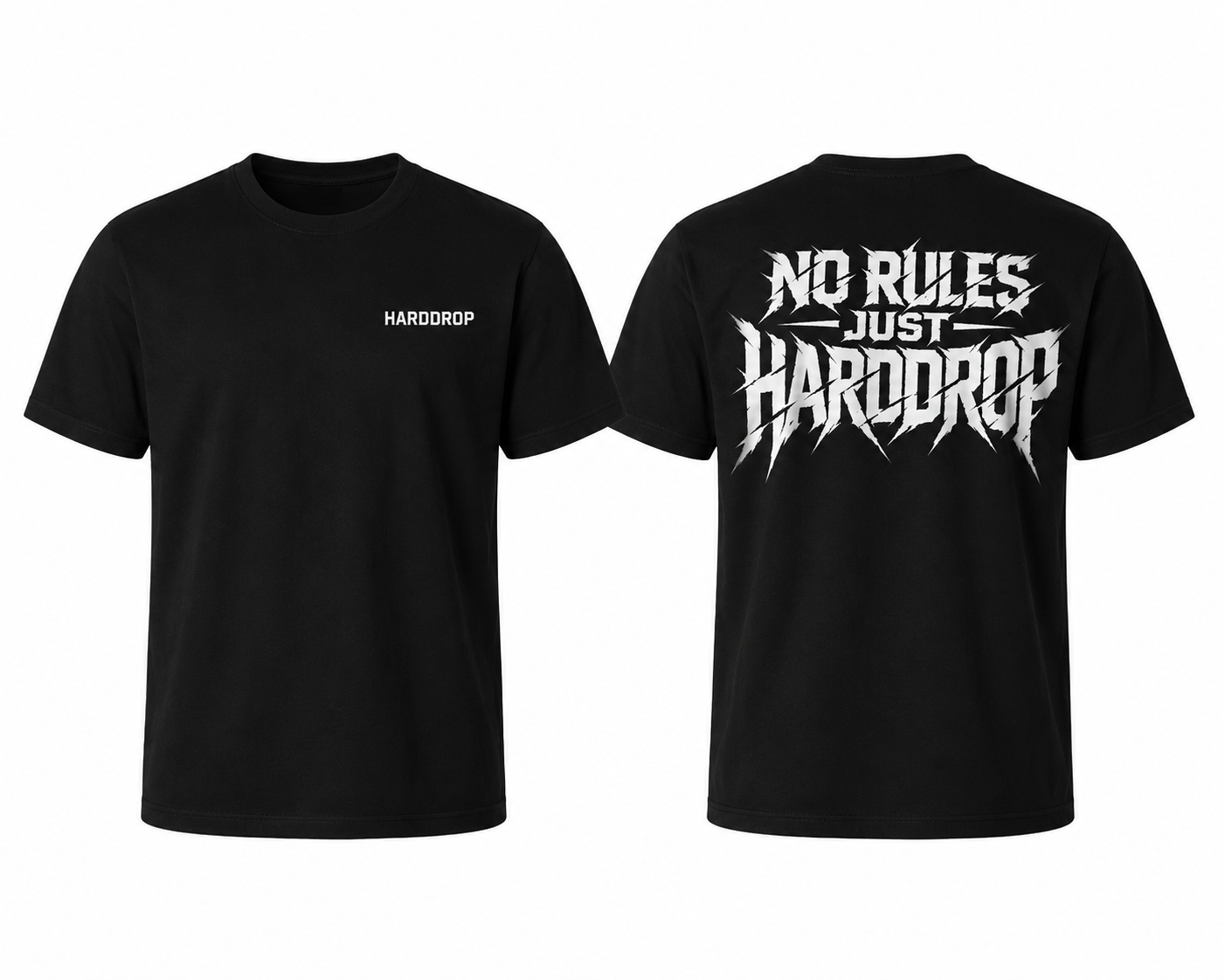 NO RULES JUST HARDDROP T-SHIRT