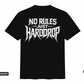 HARDDROP No Rules Just HARDDROP T-Shirt – Hardstyle Hardcore Streetwear